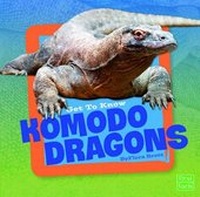 Enlarge image Cover: Get to Know Reptiles Get to Know Komodo Dragons - Capstone Press