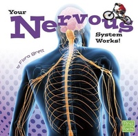 Enlarge image Cover: Your Body Systems Your Nervous System Works - Capstone Press