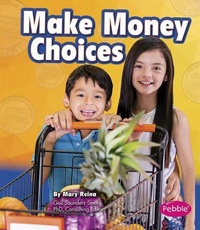 Enlarge image Cover: Make Money Choices - Capstone Press
