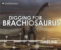 Cover: Digging for Brachiosaurus: A Discovery Timeline - Capstone Press