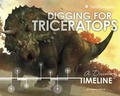 Cover: Digging for Triceratops: A Discovery Timeline - Capstone Press