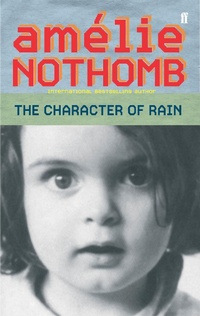 Enlarge image Cover: The Character of Rain - Faber & Faber