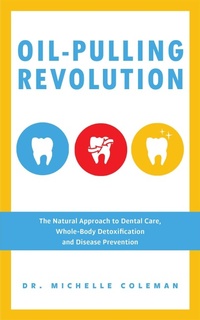 Abbildung von: Oil Pulling Revolution - Ulysses Press