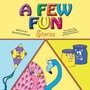 Cover: A Few Fun Stories - Xlibris