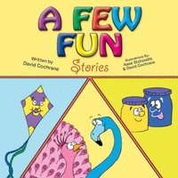 Enlarge image Cover: A Few Fun Stories - Xlibris