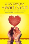 Cover: A Cry After the Heart of God - Xlibris