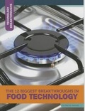 Cover: The 12 Biggest Breakthroughs in Food Technology - 12-Story Library