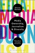 Cover: Media Ownership, Journalism and Diversity - Bloomsbury Academic USA