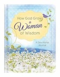 Cover: How God Grows a Woman of Wisdom - Barbour Publishing