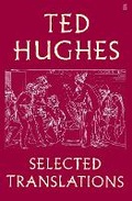 Cover: Ted Hughes: Selected Translations - Faber & Faber