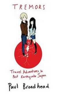 Abbildung von: Tremors - Travel Adventures in Post Earthquake Japan - Booksmango