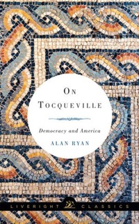 Enlarge image Cover: On Tocqueville - Liveright Publishing Corporation