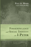 Cover: Foreknowledge and Social Identity in 1 Peter - Wipf & Stock Publishers