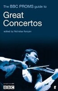 Enlarge image Cover: The BBC Proms Guide to Great Concertos - Faber & Faber