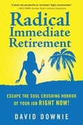 Cover: Radical Immediate Retirement - Blue Peg Publishing