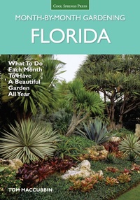 Abbildung von: Florida Month-by-Month Gardening - Cool Springs Press