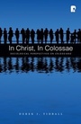 Cover: In Christ, in Colossae - Authentic Publishers