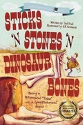 Cover: Sticks 'n Stones 'n Dinosaur Bones - Pixel Mouse House LLC