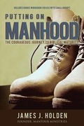 Cover: Putting on Manhood - Morning Joy Media