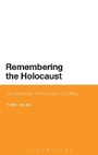 Cover: Remembering the Holocaust - Bloomsbury Academic