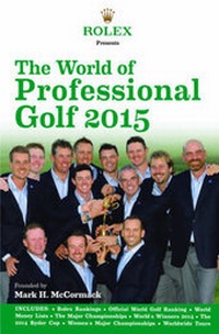 Abbildung von: Rolex Presents the World of Professional Golf 2015 - Carlton Books Ltd