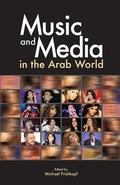 Cover: Music and Media in the Arab World - American University of Cairo Press