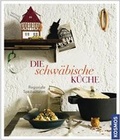 Cover: Die schw&auml;bische K&uuml;che - Kosmos