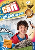 Cover: Checker Can: Das Checkerbuch. Die schr&auml;gsten Themen der Entdeckershow - Kosmos