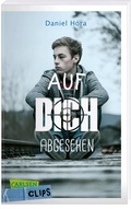Cover: Carlsen Clips: Auf dich abgesehen - Carlsen