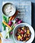Cover: Fermented Foods for Vitality & Health - Ryland, Peters & Small Ltd