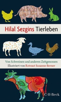 Bild: Hilal Sezgins Tierleben - C.H.BECK