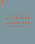 Cover: Keramische Bausysteme - Birkh&auml;user
