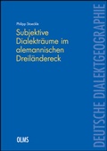 Cover: Subjektive Dialektr&auml;ume im alemannischen Dreil&auml;ndereck - Georg Olms Verlag