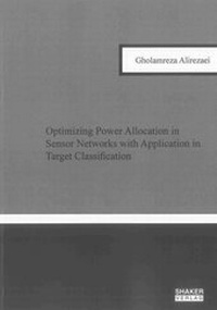 Enlarge image Cover: Optimizing Power Allocation in Sensor Networks with Application in Target Classification - Shaker