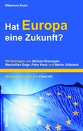 Cover: Hat Europa eine Zukunft? - Morstadt, A