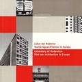 Cover: Labor der Moderne. Nachkriegsarchitektur in Europa. - S&auml;chsische Akademie d. K&uuml;nste