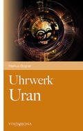 Cover: Uhrwerk Uran - Vindobona Verlag