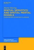 Cover: Spatial Semiotics and Spatial Mental Models - De Gruyter Mouton