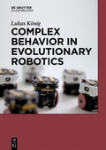 Cover: Complex Behavior in Evolutionary Robotics - De Gruyter