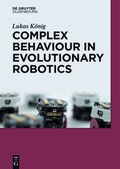Cover: Complex Behavior in Evolutionary Robotics - De Gruyter Oldenbourg