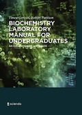 Cover: Biochemistry Laboratory Manual For Undergraduates - De Gruyter