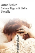 Cover: Sieben Tage mit Lidia - weissbooks
