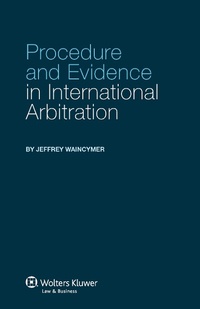 Abbildung von: Procedure and Evidence in International Arbitration - Kluwer Law International