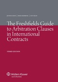 Cover: The Freshfields Guide to Arbitration Clauses in International Contracts - Kluwer Law International