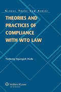 Cover: Theories and Practices of Compliance with WTO Law - Kluwer Law International