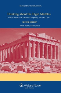 Abbildung von: Thinking about the Elgin Marbles - Kluwer Law International