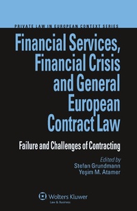 Abbildung von: Financial Services, Financial Crisis and General European Contract Law - Kluwer Law International