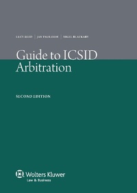 Enlarge image Cover: Guide to ICSID Arbitration - Kluwer Law International
