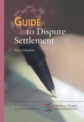 Cover: Guide to Dispute Settlement - Kluwer Law International