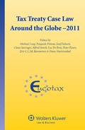 Cover: Tax Treaty Case Law around the Globe - 2011 - Kluwer Law International